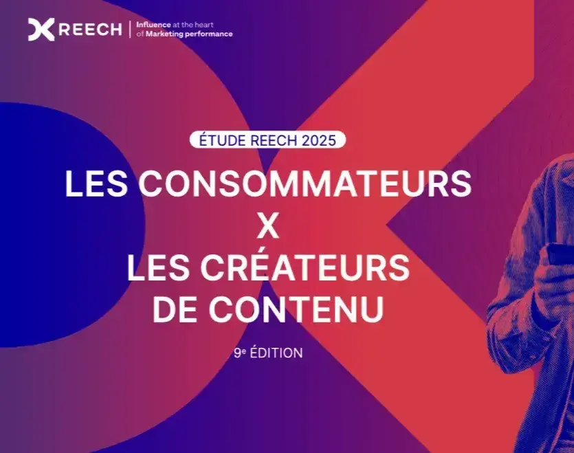 Étude Reech 2025 - Influence Marketing : ce qu'en pensent les Français